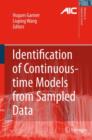 Identification of Continuous-Time Models from Sampled Data - Book