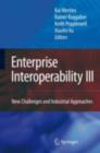 Enterprise Interoperability III : New Challenges and Industrial Approaches - eBook