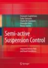 Semi-active Suspension Control : Improved Vehicle Ride and Road Friendliness - eBook