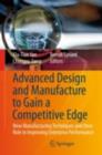 Advanced Design and Manufacture to Gain a Competitive Edge : New Manufacturing Techniques and their Role in Improving Enterprise Performance - eBook