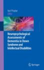 Neuropsychological Assessments of Dementia in Down Syndrome and Intellectual Disabilities - Book