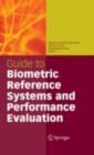 Guide to Biometric Reference Systems and Performance Evaluation - eBook