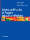 Science and Practice of Pediatric Critical Care Medicine - Book