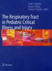 The Respiratory Tract in Pediatric Critical Illness and Injury - eBook