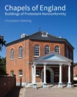 Chapels of England : Buildings of Protestant Nonconformity - Book