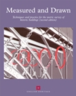 Measured and Drawn : Techniques and Practice for the Metric Survey of Historic Buildings - Book