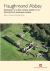 Haughmond Abbey : Excavation of a 12th-century cloister in its historical and landscape context - Book