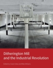 Ditherington Mill and the Industrial Revolution - Book