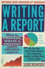 Writing A Report, 9th Edition : How to prepare, write & present really effective reports - eBook