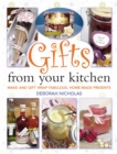 Gifts From Your Kitchen : How to Make and Gift Wrap Your Own Presents - eBook