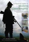 A Practical Guide to Modern Gamekeeping : Essential information for part-time and professional gamekeepers - eBook