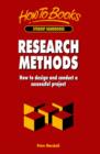 Research Methods : How to Design and Conduct a Successful Project - eBook