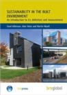 Sustainability in the Built Environment : An Introduction to its Definition and Measurement (BR 502) - Book