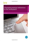 Changing Energy Behaviour in the Workplace - Book