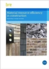 Material Resource Efficiency in Construction : Supporting a circular economy (FB 85) - Book