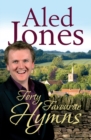 Aled Jones' Forty Favourite Hymns - Book