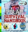 Explore Your World : Polar Survival Handbook - Book