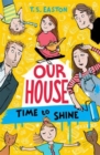 Our House 2: Time to Shine - Book
