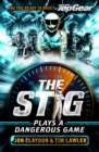 The Stig Plays a Dangerous Game : A Top Gear book - Book