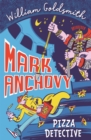 Mark Anchovy: Pizza Detective (Mark Anchovy 1) - eBook