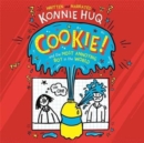 Cookie! (Book 1): Cookie and the Most Annoying Boy in the World - Book