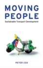 Moving People : Sustainable Transport Development - Book