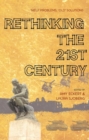 Rethinking the 21st Century : 'New' Problems, 'Old' Solutions - Book