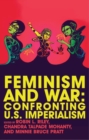 Feminism and War : Confronting US Imperialism - Book