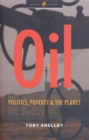 Oil : Politics, Poverty and the Planet - eBook