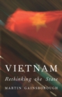Vietnam : Rethinking the State - Book