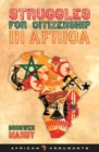 Struggles for Citizenship in Africa - Book