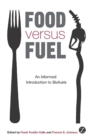 Food versus Fuel : An Informed Introduction to Biofuels - Book