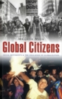 Global Citizens : Social Movements and the Challenge of Globalization - eBook