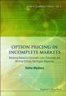 Option Pricing In Incomplete Markets: Modeling Based On Geometric L'evy Processes And Minimal Entropy Martingale Measures - Book