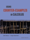 Using Counter-examples In Calculus - Book
