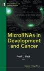 Micrornas In Development And Cancer - Book