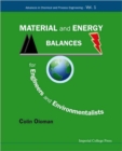 Material And Energy Balances For Engineers And Environmentalists - Book