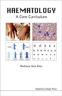 Haematology: A Core Curriculum - Book
