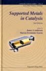 Supported Metals In Catalysis (2nd Edition) - Book