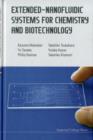 Extended-nanofluidic Systems For Chemistry And Biotechnology - Book