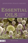 Essential Oils : A Handbook for Aromatherapy Practice - Book