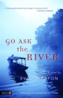 Go Ask the River - Book
