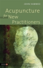 Acupuncture for New Practitioners - Book
