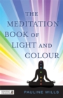 The Meditation Book of Light and Colour - Book