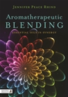 Aromatherapeutic Blending : Essential Oils in Synergy - Book