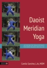Daoist Meridian Yoga : Activating the Twelve Pathways for Energy Balance and Healing - Book