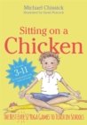 Sitting on a Chicken : The Best (Ever) 52 Yoga Games to Teach in Schools - Book