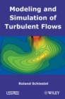 Modeling and Simulation of Turbulent Flows - Book