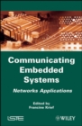 Communicating Embedded Systems : Networks Applications - Book