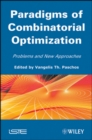 Paradigms of Combinatorial Optimization : Problems and New Approaches, Volume 2 - Book